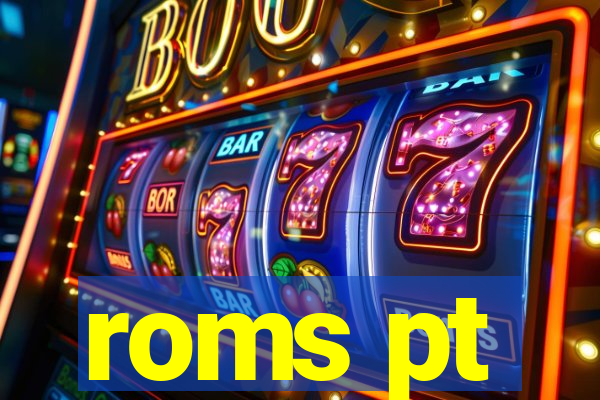 roms pt